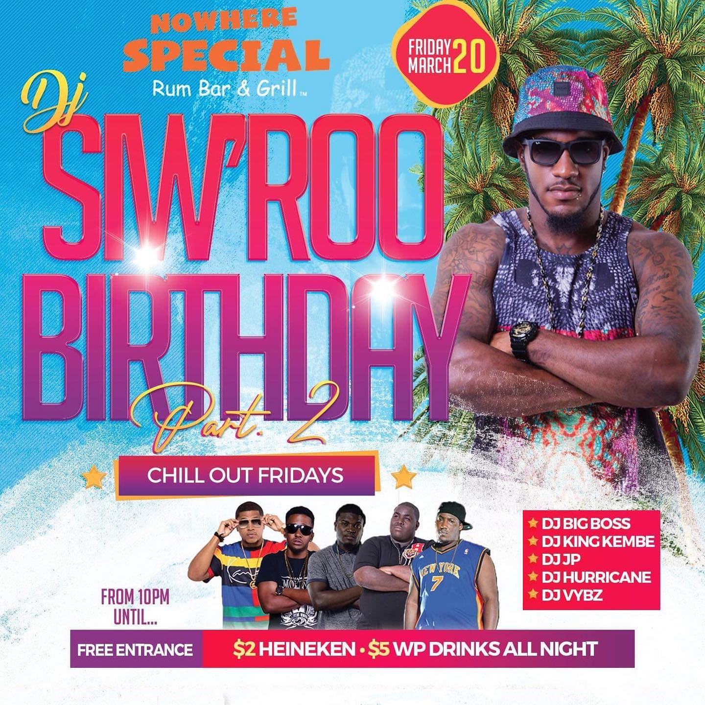 Dj Siw'Roo Birthday Part 2 | St Maarten Events